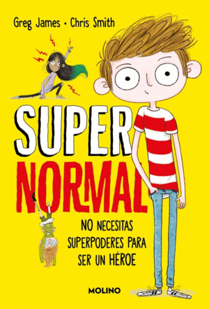 SUPERNORMAL 1 - NO NECESITAS SUPERPODERES PARA SER UN H�ROE