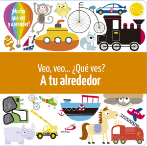 VEO, VEO... �QU� VES? A TU ALREDEDOR