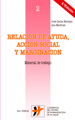 RELACI�N DE AYUDA, ACCI�N SOCIAL Y MARGINACI�N