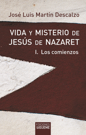 VIDA Y MISTERIO DE JES�S DE NAZARET I