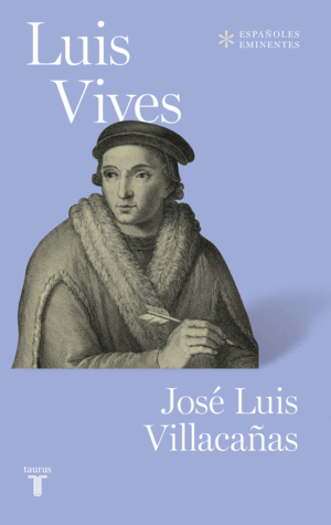 LUIS VIVES (COLECCI�N ESPA�OLES EMINENTES)
