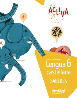 SABERES. LENGUA CASTELLANA 6 EP - ACTIVA. PRODIGI