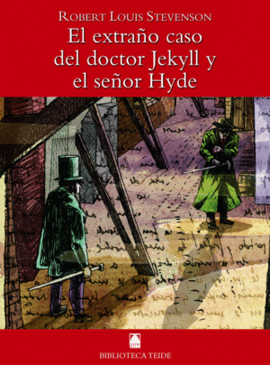 BIBLIOTECA TEIDE 007 - EL EXTRAÑO CASO DEL DOCTOR JEKYLL Y EL SEÑOR HYDE -ROBERT