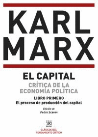 EL CAPITAL. CR�TICA DE LA ECONOM�A POL�TICA. LIBRO PRIMERO