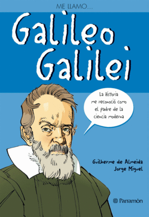 ME LLAMO... GALILEO GALILEI