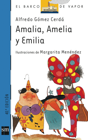 AMALIA, AMELIA Y EMILIA