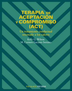 TERAPIA DE ACEPTACI�N Y COMPROMISO (ACT)