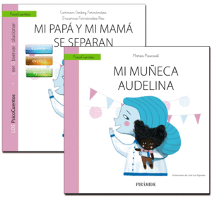 GU�A: MI PAP� Y MI MAM� SE SEPARAN + CUENTO: MI MU�ECA AUDELINA
