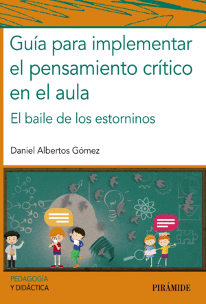 GU�A PARA IMPLEMENTAR EL PENSAMIENTO CR�TICO EN EL AULA