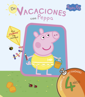 DE VACACIONES CON PEPPA - 4 A�OS (PEPPA PIG. CUADERNO DE ACTIVIDADES)