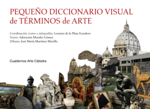 PEQUE�O DICCIONARIO VISUAL DE T�RMINOS DE ARTE