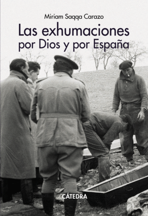 LAS EXHUMACIONES POR DIOS Y POR ESPAA