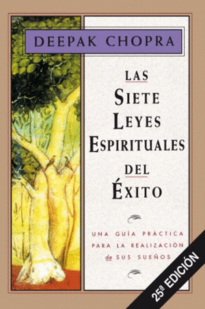 LAS SIETE LEYES ESPIRITUALES DEL XITO