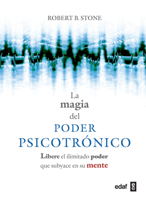 LA MAGIA DEL PODER PSICOTRNICO