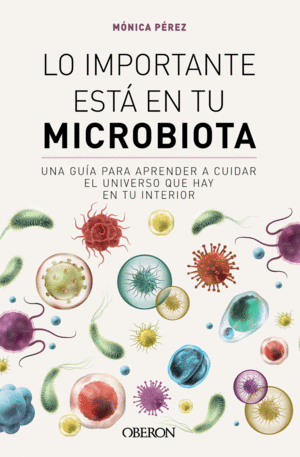 LO IMPORTANTE EST� EN TU MICROBIOTA