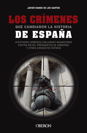 LOS CR�MENES QUE CAMBIARON LA HISTORIA DE ESPA�A