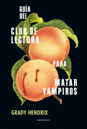 GU�A DEL CLUB DE LECTURA PARA MATAR VAMPIROS