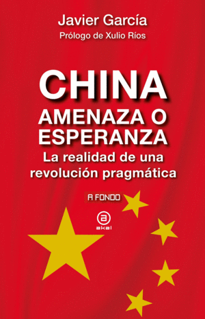 CHINA, AMENAZA O ESPERANZA