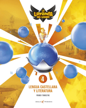 LENGUA CASTELLANA Y LITERATURA 4� PRIMARIA LA LEYENDA LEGADO + LICENCIA DIGITAL
