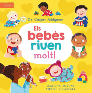 ELS BEB�S RIUEN MOLT!