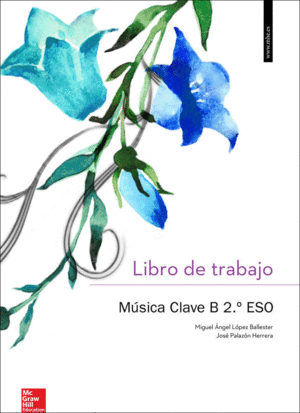 CUTX MUSICA CLAVE B 2 ESO. VALENCIA. LIBRO DE TRABAJO.