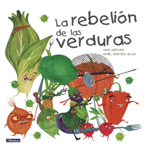 LA REBELIN DE LAS VERDURAS