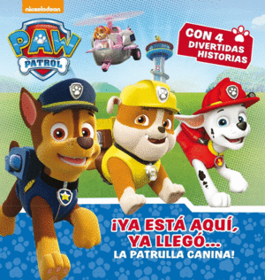 YA EST AQU, YA LLEG... LA PATRULLA CANINA! (PAW PATROL - PATRULLA CANINA. PR