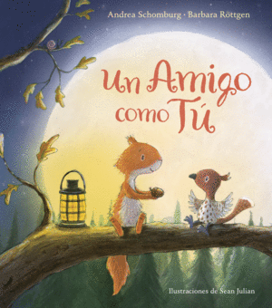UN AMIGO COMO T� (ARDILLA Y SUS AMIGOS)