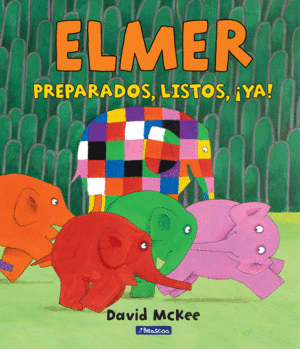 PREPARADOS, LISTOS, YA! (ELMER. LBUM ILUSTRADO)