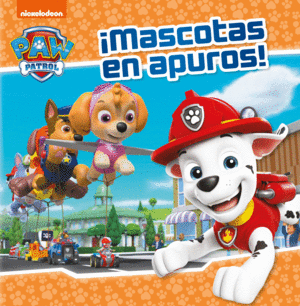 MASCOTAS EN APUROS! (PAW PATROL  PATRULLA CANINA)