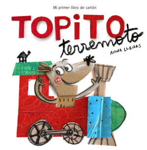 TOPITO TERREMOTO. MI PRIMER LIBRO DE CARTN