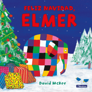 FELIZ NAVIDAD, ELMER! (COLECCIN ELMER)