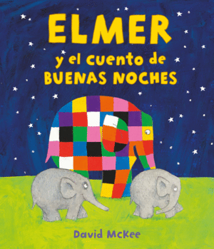 ELMER Y EL CUENTO DE BUENAS NOCHES