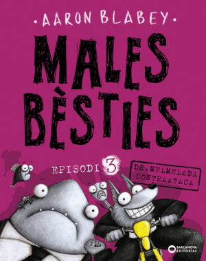 MALES BSTIES. EPISODI 3