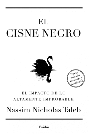 EL CISNE NEGRO. NUEVA EDICIN AMPLIADA Y REVISADA