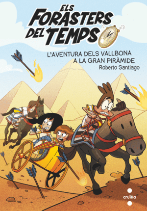 ELS FORASTERS DEL TEMPS 7: L'AVENTURA DELS VALLBONA A LA GRAN PIRMIDE