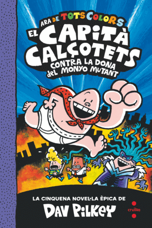 5. EL CAPIT CALOTETS CONTRA LA DONA DEL MONYO MUTANT