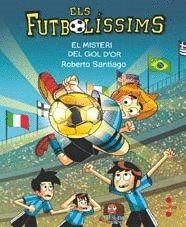 ELS FUTBOLSSIMS 25 - EL MISTERI DEL GOL D'OR