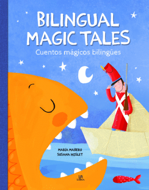BILINGUAL MAGIC TALES/CUENTOS M�GICOS BILING�ES