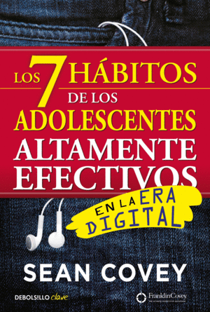 LOS 7 HBITOS DE LOS ADOLESCENTES ALTAMENTE EFECTIVOS EN LA ERA DIGITAL