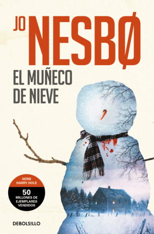 EL MUECO DE NIEVE (HARRY HOLE 7)