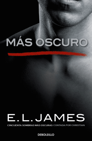MS OSCURO (CINCUENTA SOMBRAS CONTADA POR CHRISTIAN GREY 2)
