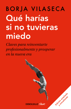 QU� HAR�AS SI NO TUVIERAS MIEDO