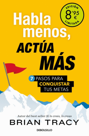 HABLA MENOS, ACT�A M�S (EDICI�N LIMITADA � VERANO)