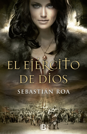 EL EJRCITO DE DIOS (TRILOGA ALMOHADE 2)
