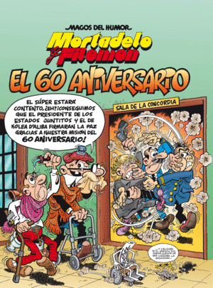 MORTADELO Y FILEMN. EL 60 ANIVERSARIO (MAGOS DEL HUMOR 182)