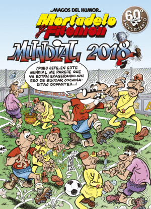 MUNDIAL 2018 (MAGOS DEL HUMOR MORTADELO Y FILEMN 188)