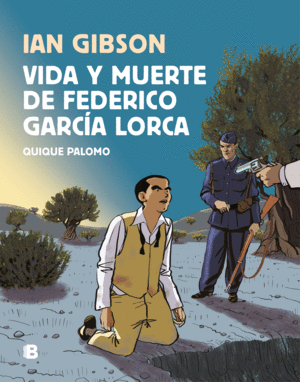 VIDA Y MUERTE DE FEDERICO GARC�A LORCA