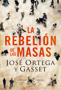 LA REBELI�N DE LAS MASAS