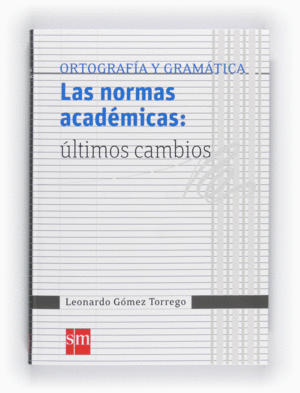 LAS NORMAS ACADMICAS: LTIMOS CAMBIOS